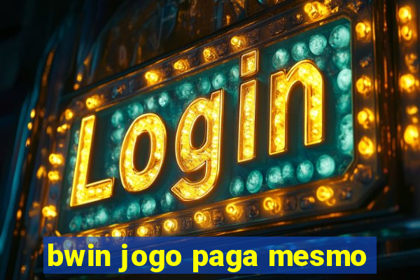 bwin jogo paga mesmo